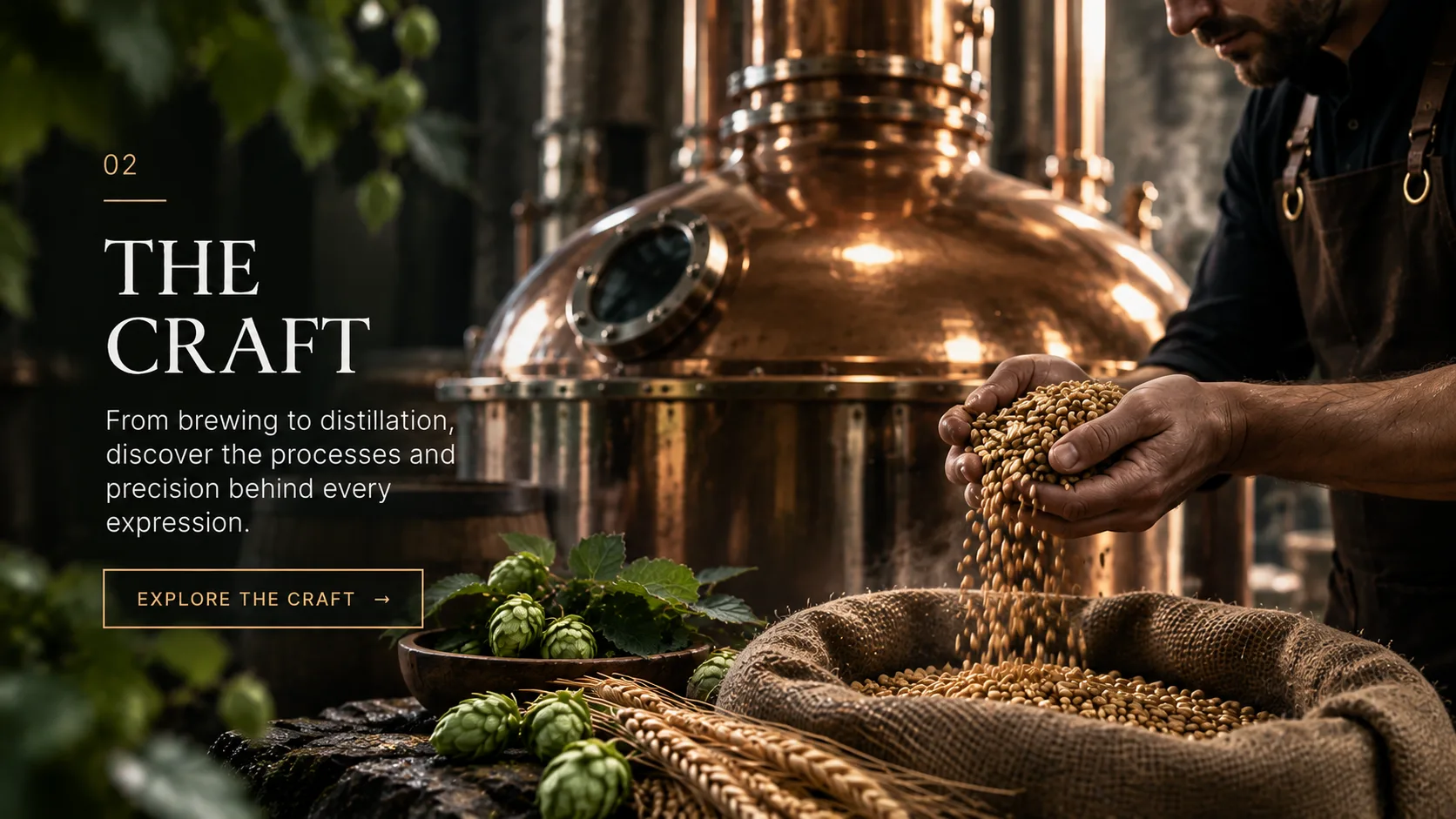 The Craft: a distiller pouring malted barley from cupped hands into a sack beside a copper pot still.